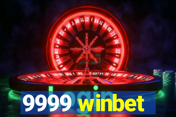 9999 winbet